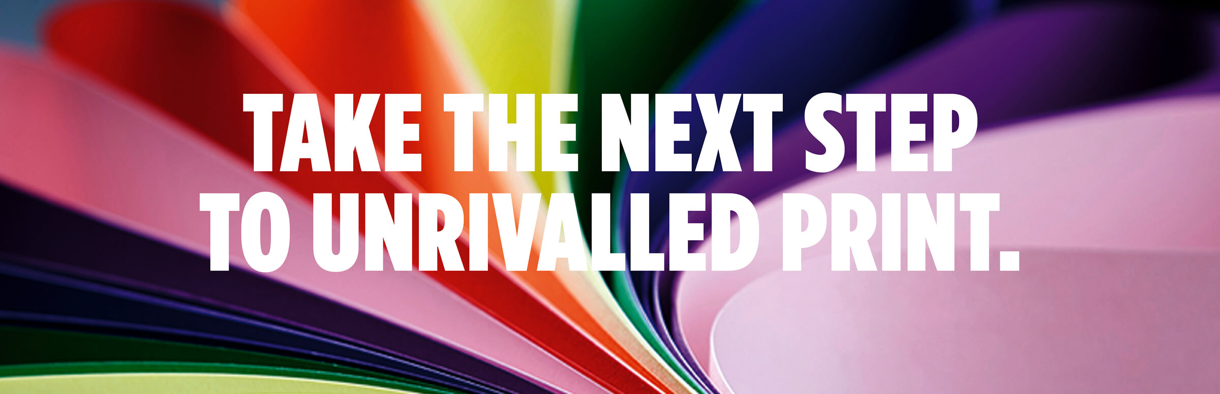 Take The Next Step To Unrivalled Print Take The Next Step To Unrivalled Print